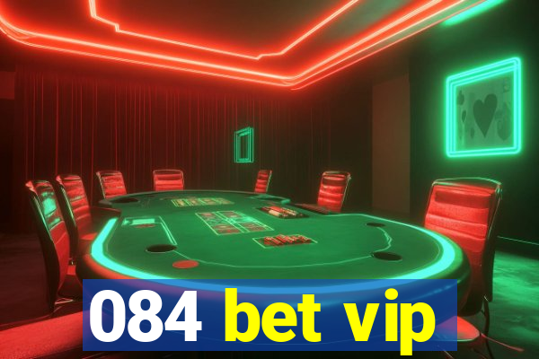 084 bet vip